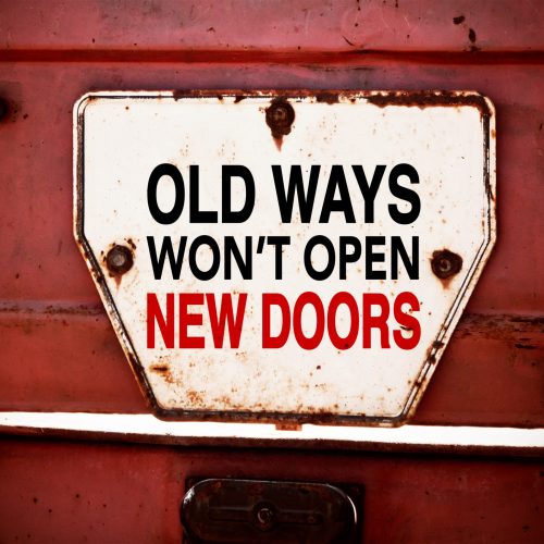 Old,Ways,Won't,Open,New,Doors.,Motivational,Quote.,Innovation,And